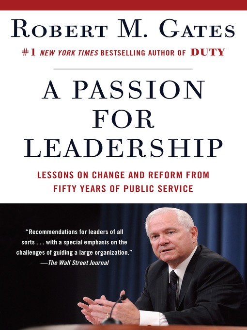 Title details for A Passion for Leadership by Robert M. Gates - Wait list